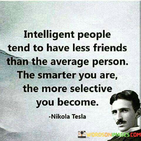 Intelligent-People-Tend-To-Have-Less-Friends-Than-The-Quotes.jpeg