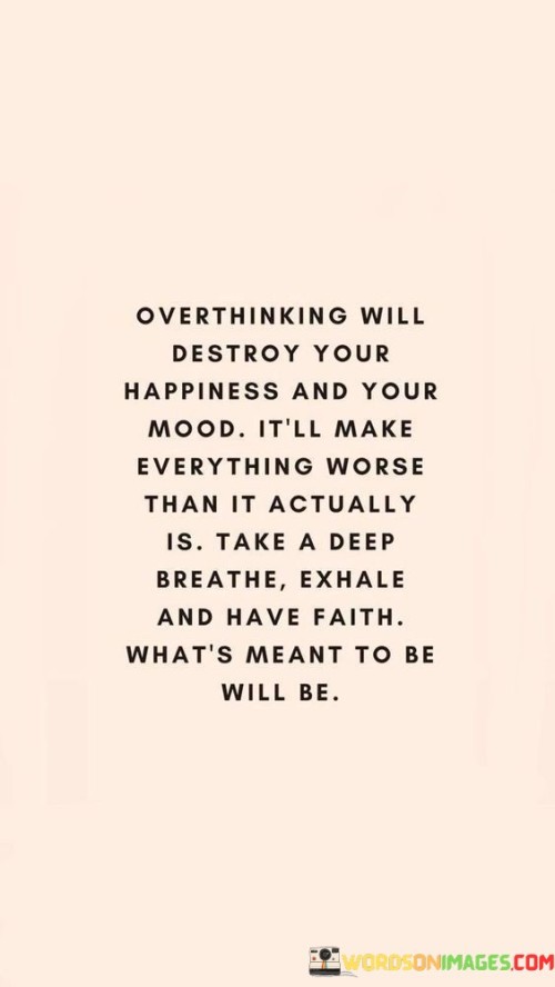Overthinking-Will-Destroy-Your-Happiness-Quotes.jpeg