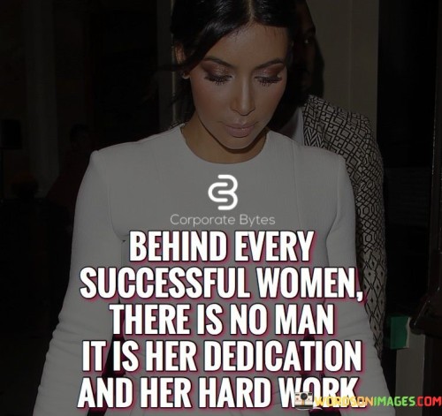 Behind-Every-Successful-Women-There-Is-No-Man-Quotes