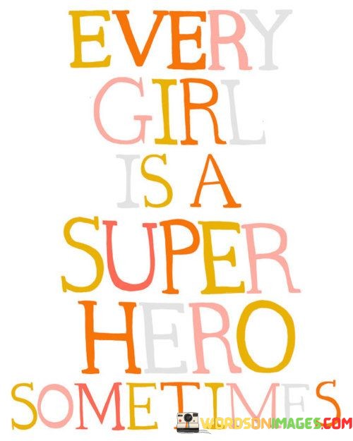 Every-Girl-Is-A-Super-Hero-Sometimes-Quotes.jpeg