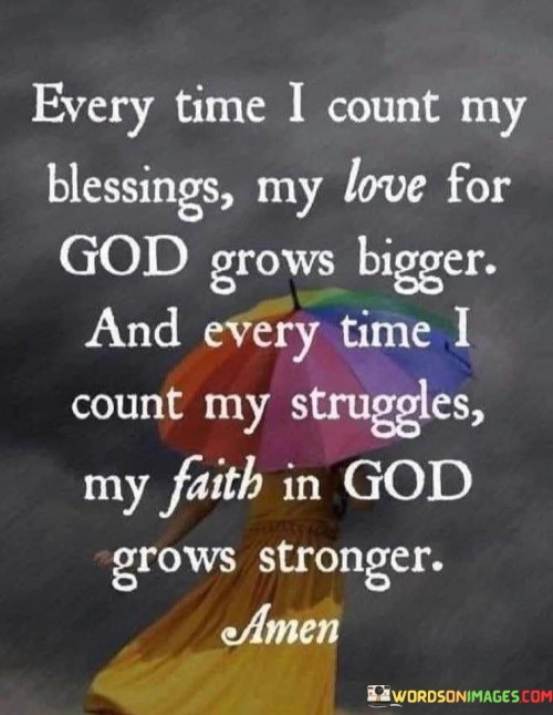 Every Time I Count My Blessings My Love For God Quotes