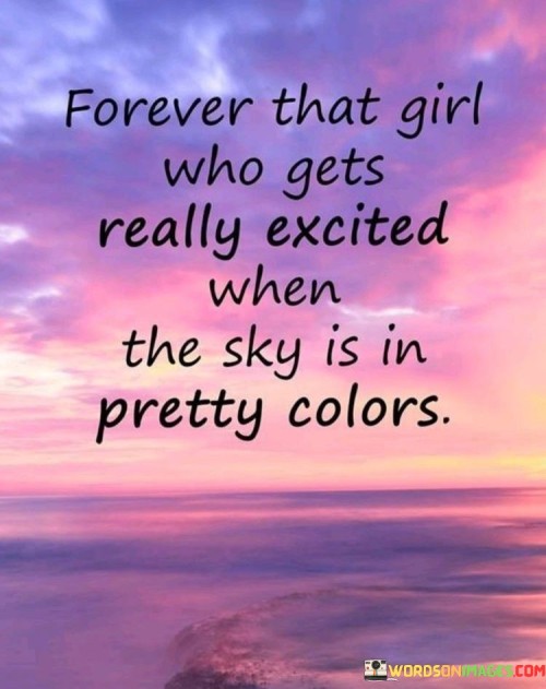 Forever That Girl Who Gets Really Excited Quotes