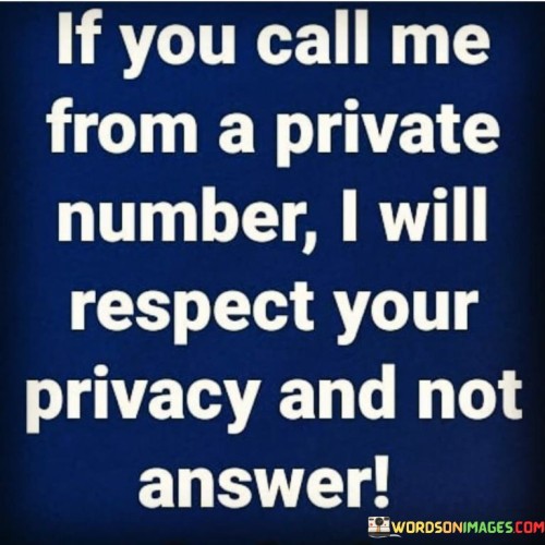 If You Call Me From A Private Number I Quotes