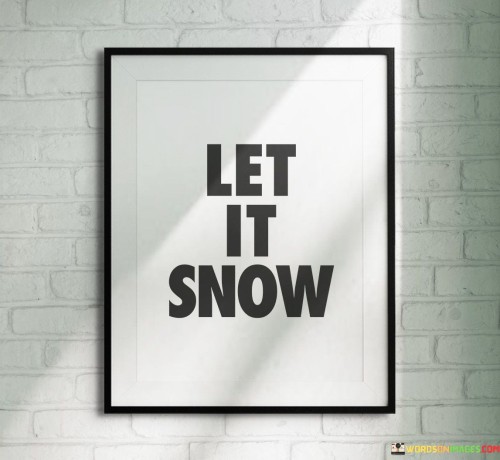 Let-It-Snow-Quotes.jpeg