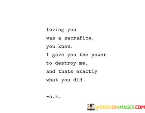 Loving-You-Was-A-Sacrafice-You-Know-I-Gave-You-Quotes.jpeg