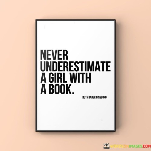 Never Underestimate A Girl With A Book Quotes