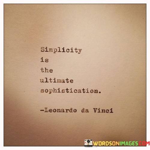 Simplicity Is The Ultimate Sephtstication Quotes