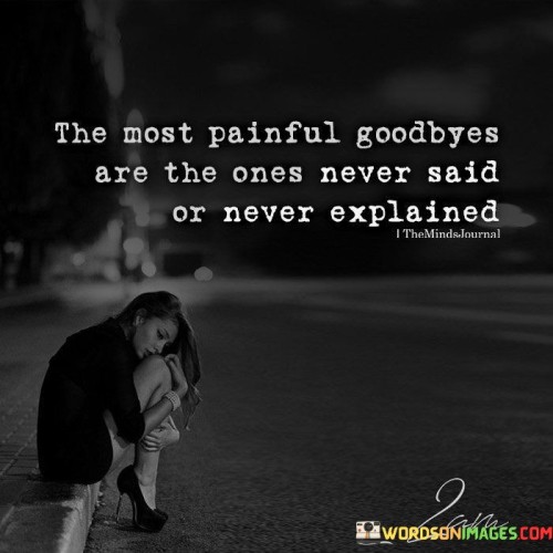 The-Most-Painful-Goodbyes-Are-The-Ones-Quotes.jpeg