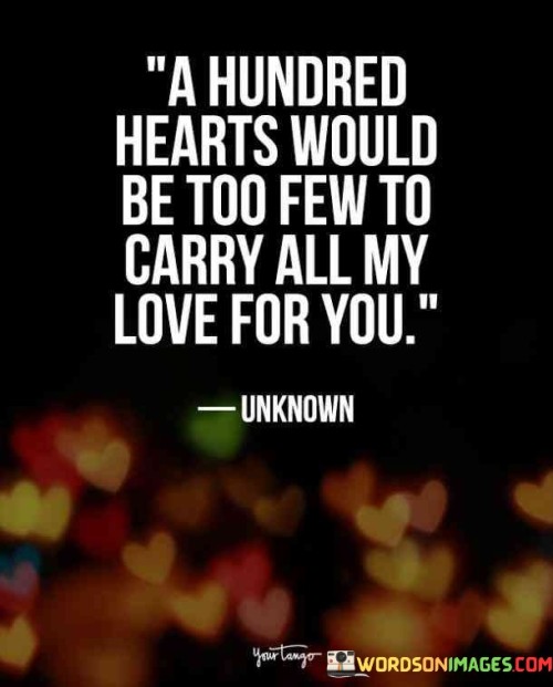 A-Hundred-Hearts-Would-Be-Too-Few-To-Carry-Quotesf121023c594ff7b7.jpeg