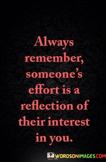 Always-Remember-Someones-Effort-Is-A-Refelection-Quotes.jpeg