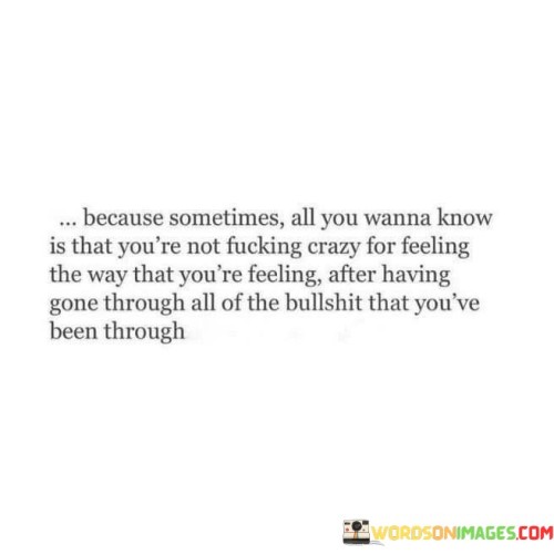 Because-Sometimes-All-You-Wanna-Know-Is-That-Youre-Quotes.jpeg
