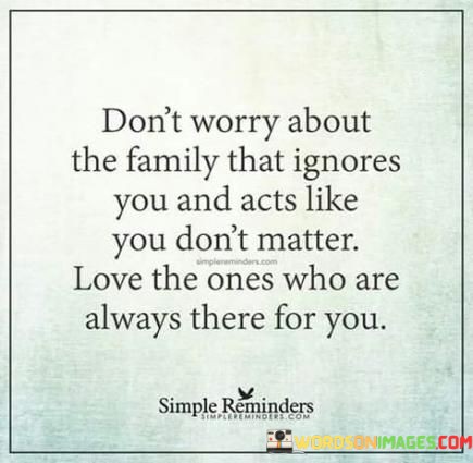 Dont-Worry-About-The-Family-That-Ignores-Quotes.jpeg