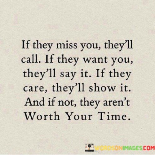 If-They-Miss-You-Theyll-Call-If-They-Want-You-Quotes.jpeg