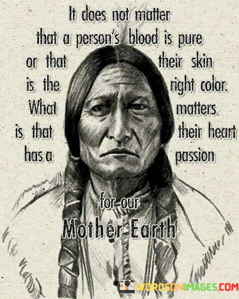 It-Does-Not-Matter-That-A-Persons-Blood-Is-Pure-Quotes.jpeg