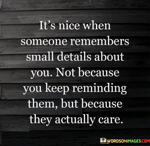 Its-Nice-When-Someone-Remembers-Small-Quotes.jpeg