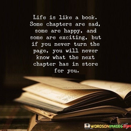 Life Is Like A Book Some Chapter Are Sad Some Are Quotes