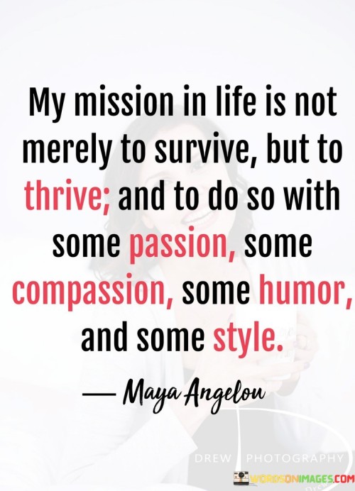 My-Mission-In-Life-Is-Not-Merely-To-Survive-Quotes