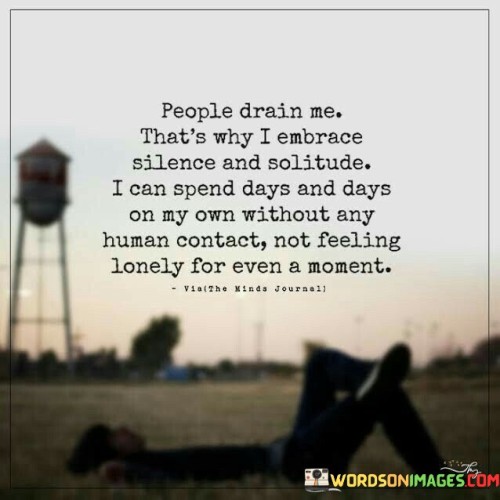 People-Drain-Me-Thats-Why-I-Embrece-Silence-Quotes.jpeg