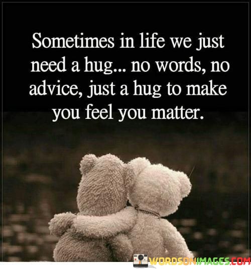 Sometimes-In-Life-We-Just-Need-A-Hug-No-Words-No-Quotes.jpeg