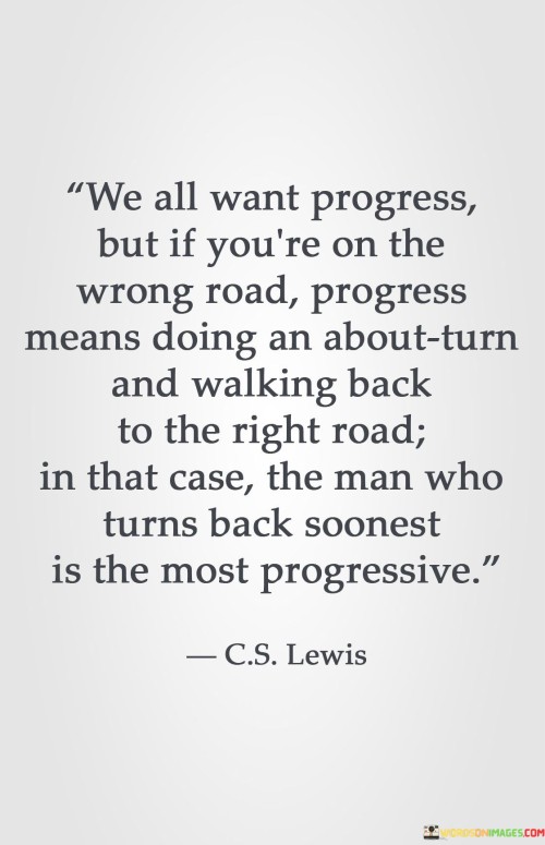 We All Want Progress But If You're On The Quotes