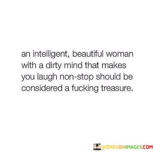 An Intelligent Beautiful Woman With A Dirty Quotes