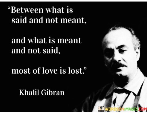 Between What Is Said And Not Meant Quotes