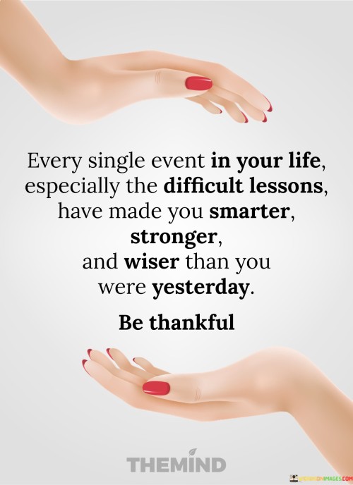 Every Single Event In Your Life Quotes