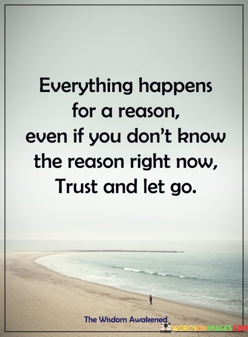 Everything Happens For A Reason Quotes