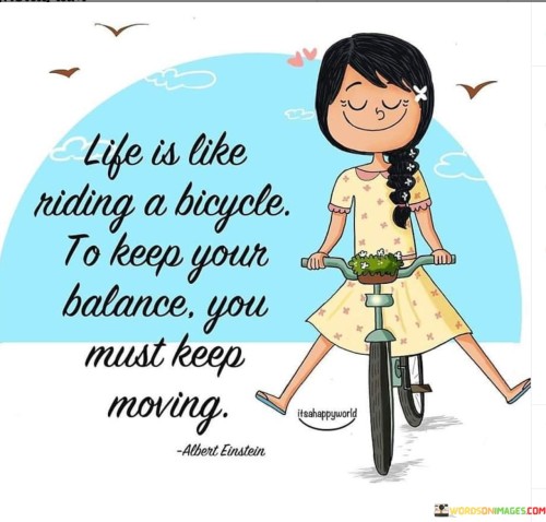 Life-Is-Like-Riding-A-Bicycle-To-Keep-Quotes.jpeg