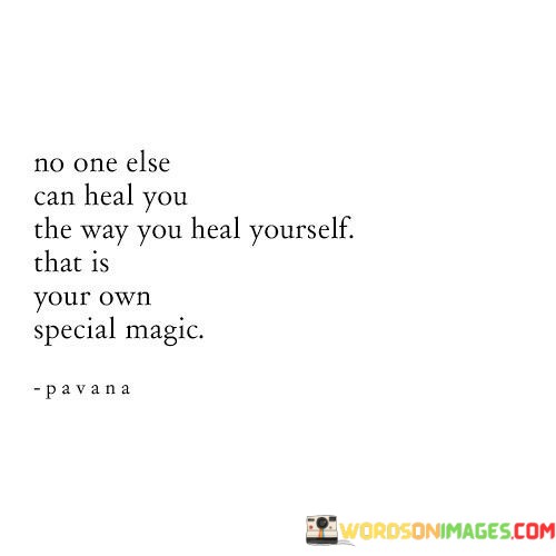 No-One-Else-Can-Heal-You-The-Way-You-Heal-Yourself-Quotes.jpeg