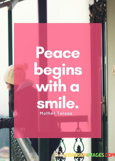 Peace-Begins-With-A-Smile-Quotes.jpeg