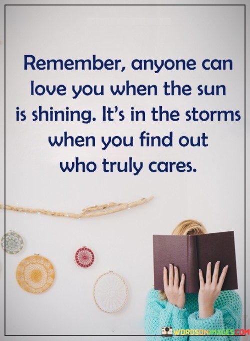 Remember Anyone Can Love You Quotes