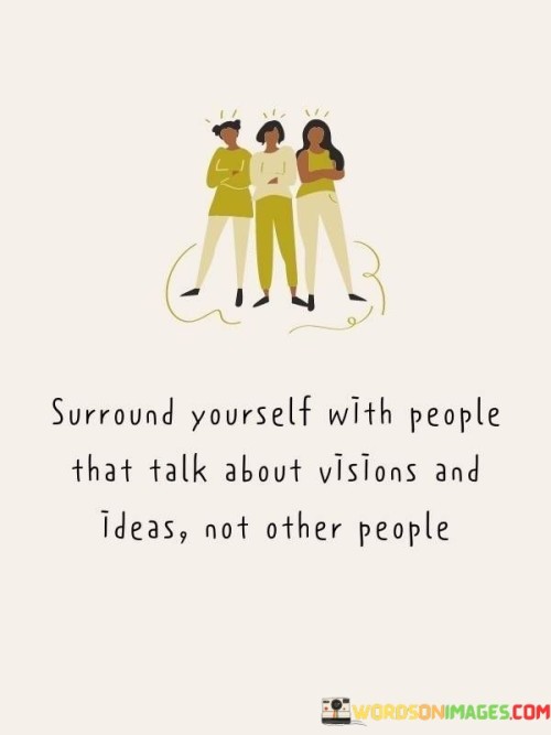 Surround-Yourself-With-People-That-Talk-About-Quotes.jpeg