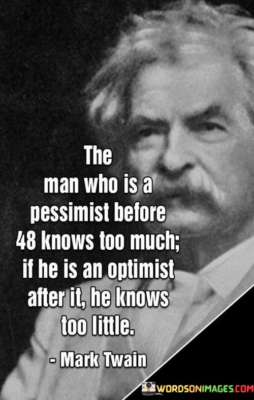The-Man-Who-Is-A-Pessimist-Before-Quotes.jpeg