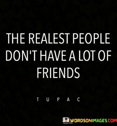 The-Realest-People-Dont-Have-A-Quotes.jpeg