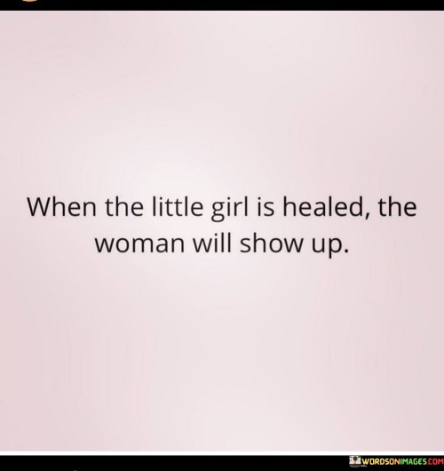 When The Little Girl Is Healed The Woman Quotes