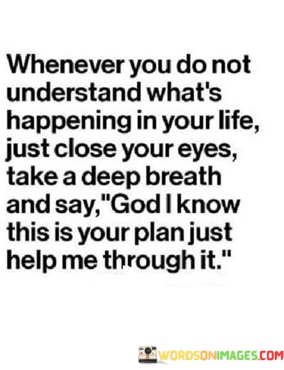 Whenever-You-Do-Not-Understand-Whats-Happening-Quotes.jpeg