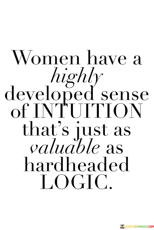 Women Have A Highly Developed Sense Quotes