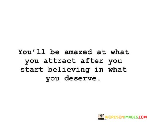 You'll Be Amazed At What You Attract After You Start Quotes