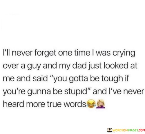 Ill-Never-Forget-One-Time-I-Was-Crying-Over-Quotes.jpeg