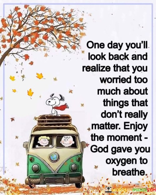 One-Day-Youll-Look-Back-And-Realize-That-Quotes.jpeg