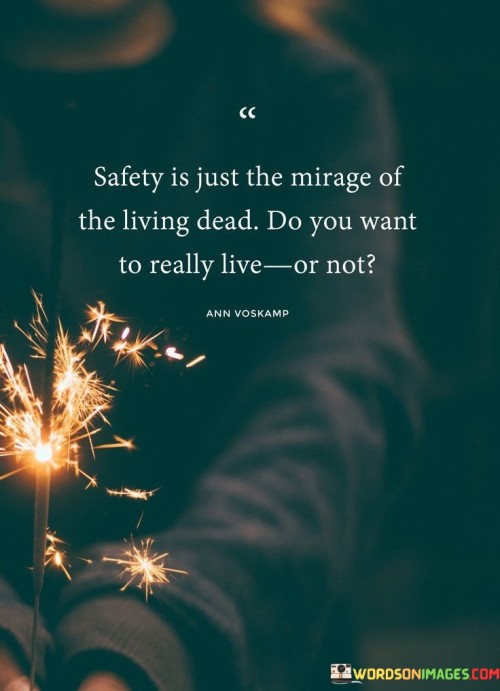 Safety-Is-Just-The-Mirage-Of-The-Living-Dead-Quotes