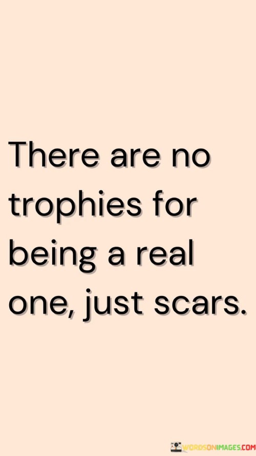 There Are No Trophies For Being A Quotes