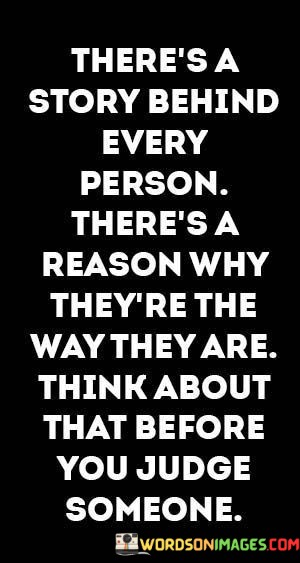 Theres-A-Story-Every-Person-Theres-A-Reason-Why-Quotes.jpeg