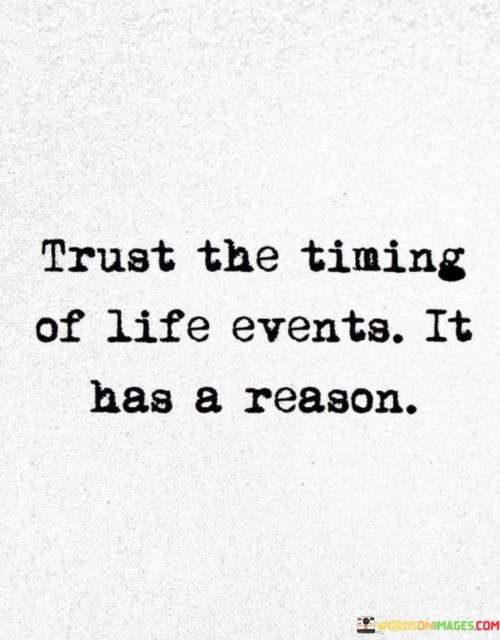 Trust-The-Timing-Of-Life-Events-Quotes.jpeg