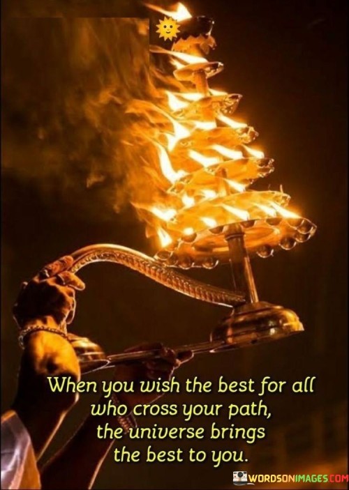 When You Wish The Best For All Who Cross Your Path Quotes