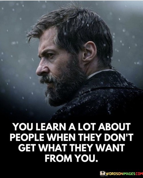 You Learn A Lot About People Quotes