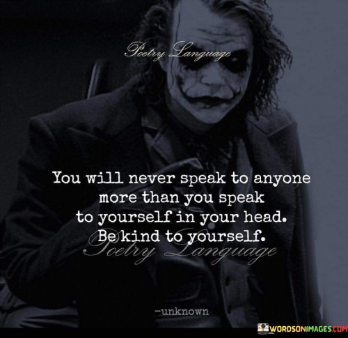 You Will Never Speak To Anyone More Than Quotes