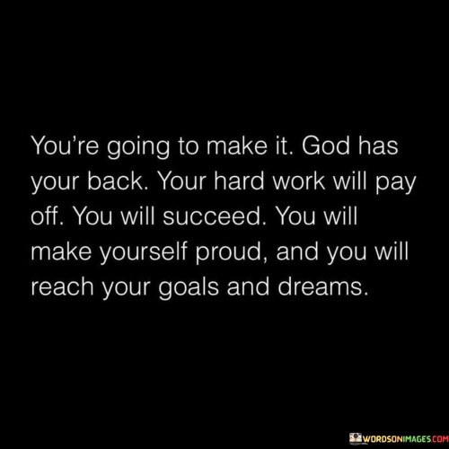 You're Going To Make It God Has Your Back Quotes