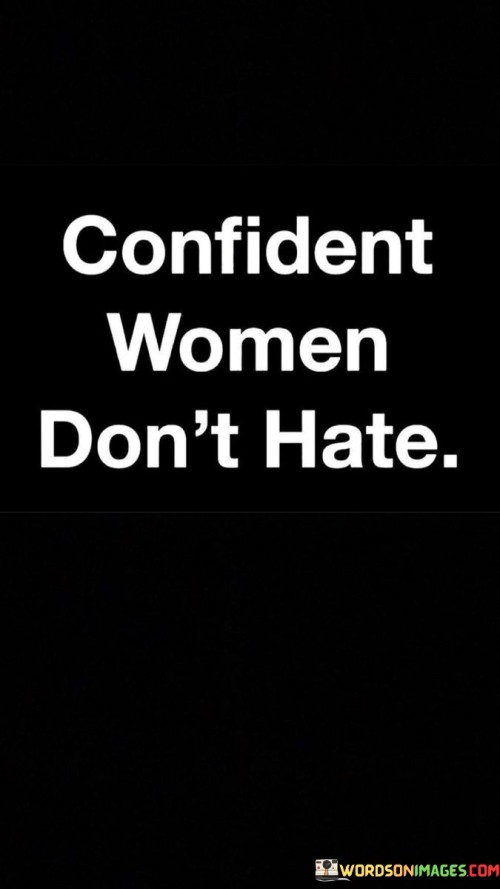 Confident-Women-Dont-Hate-Quotes.jpeg